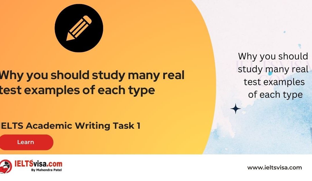 Why you should study many real test examples of each type