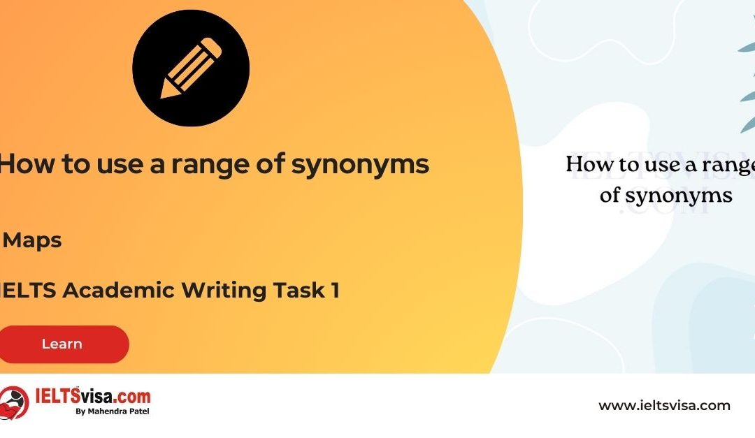 Maps – How to use a range of synonyms