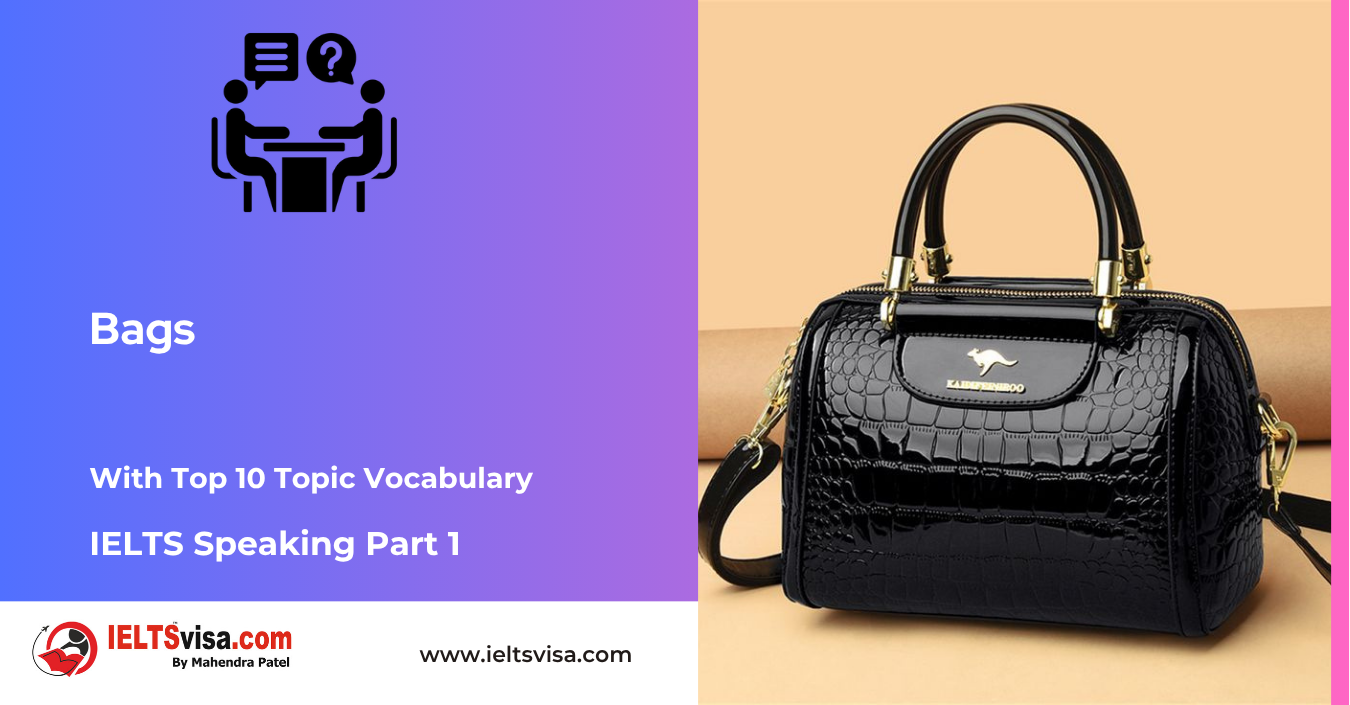IELTS Speaking Part 1 – Bags