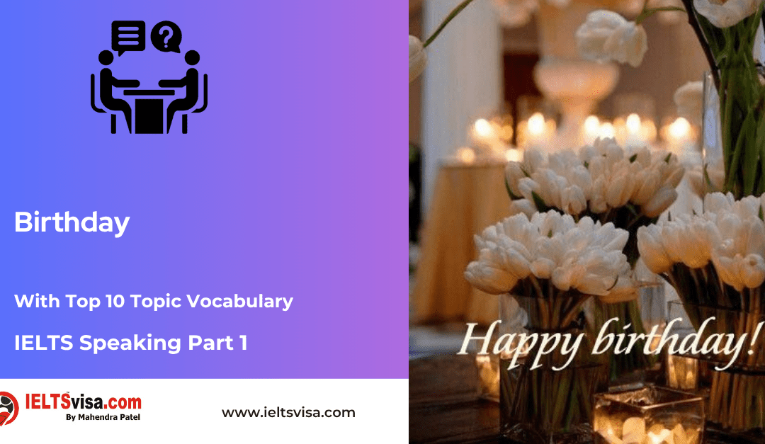 IELTS Speaking Part 1 –  Birthdays