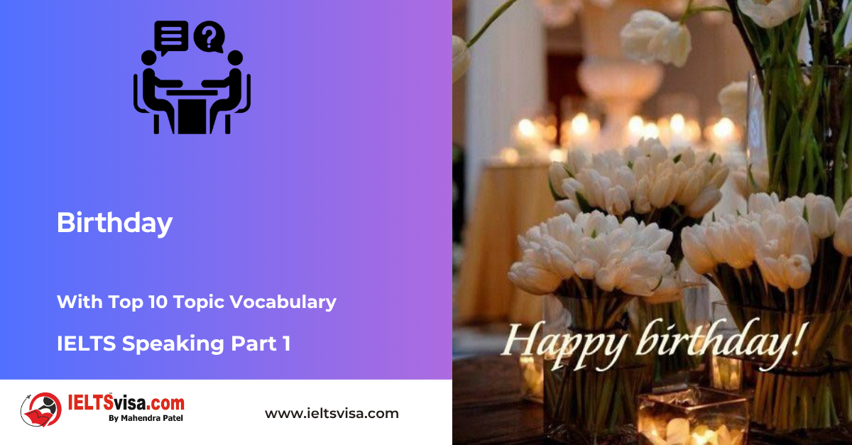 IELTS Speaking Part 1 – Birthdays