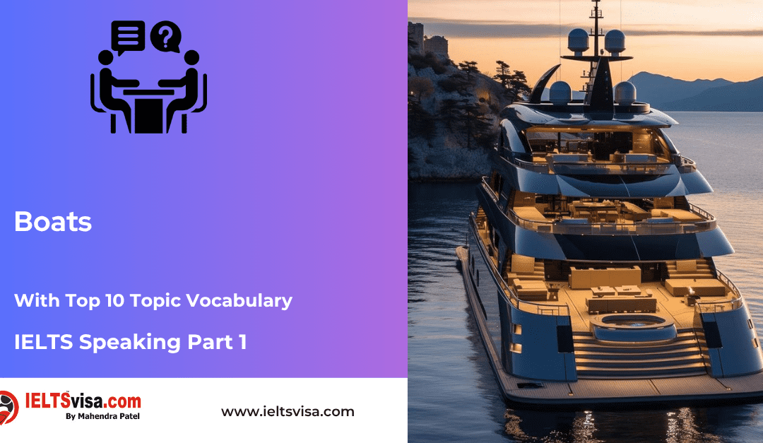 IELTS Speaking Part 1 – Boats