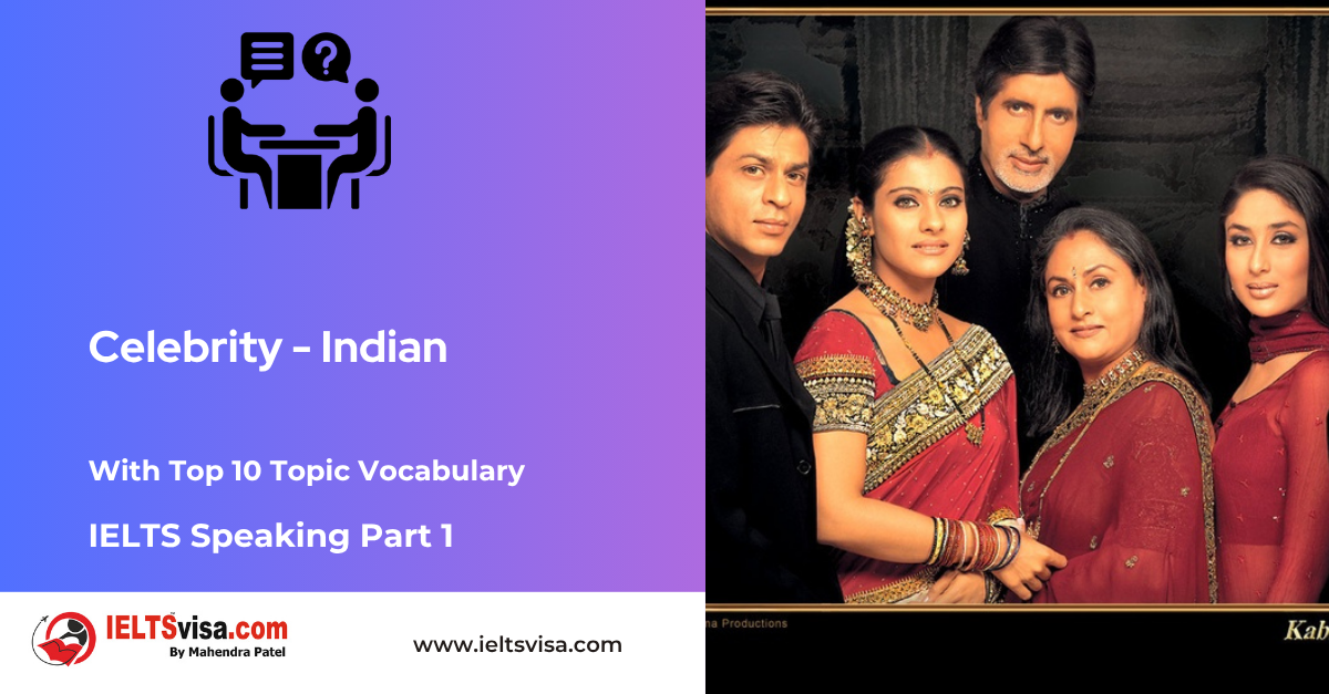 IELTS Speaking Part 1 – Celebrity (Indian)