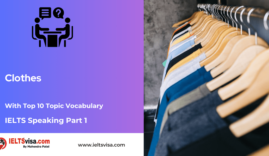 IELTS Speaking Part 1 – Clothes