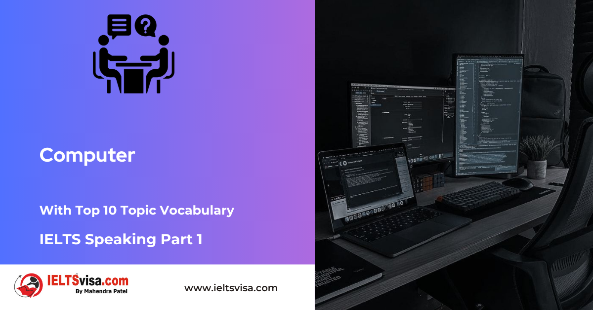IELTS Speaking Part 1 – Computer or Laptop