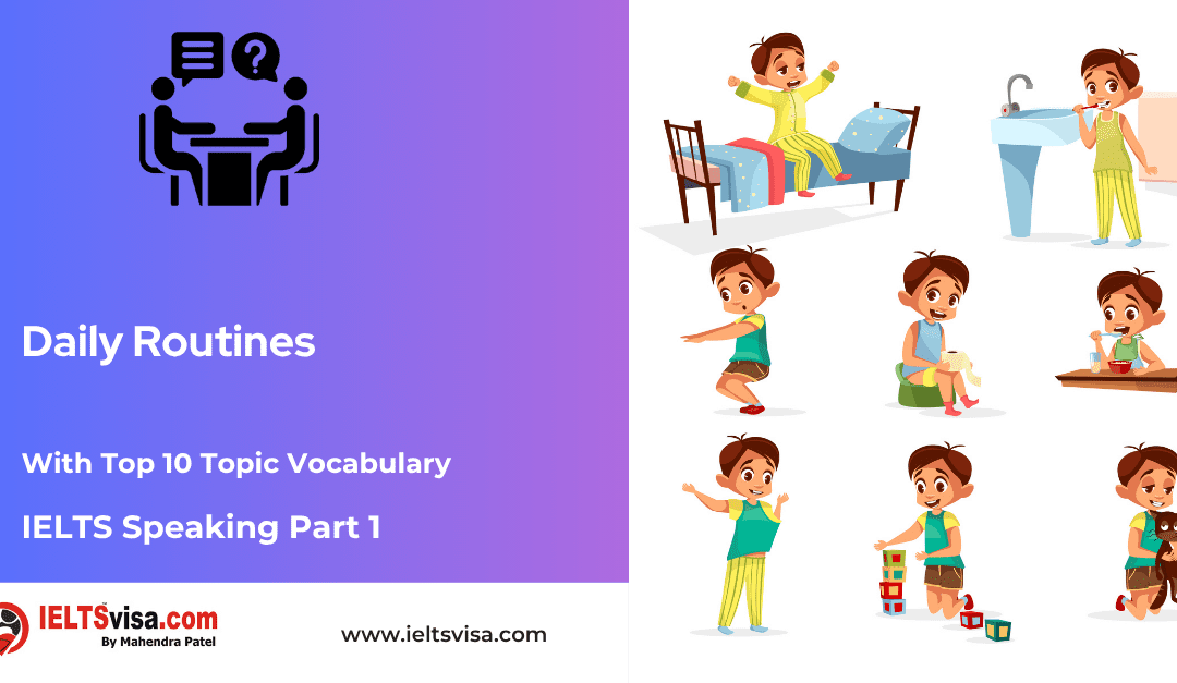 IELTS Speaking Part 1 – Daily Routines