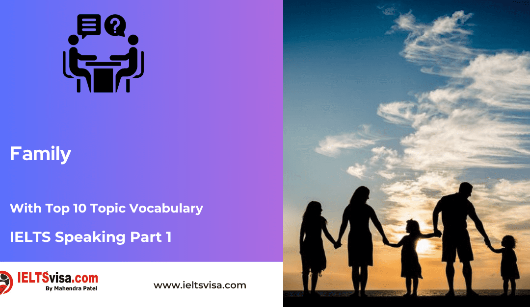 IELTS Speaking Part 1 – Family Practice