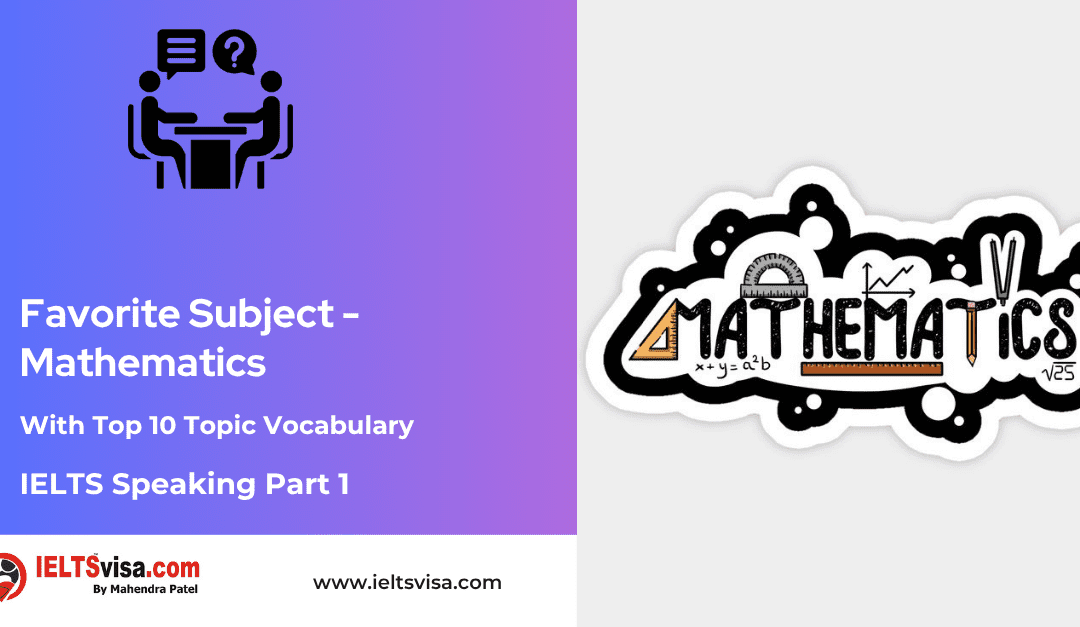 IELTS Speaking Part 1 – Favourite Subject – Math