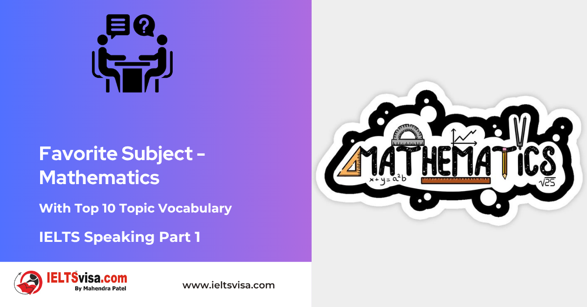 IELTS Speaking Part 1 – Favourite Subject – Math