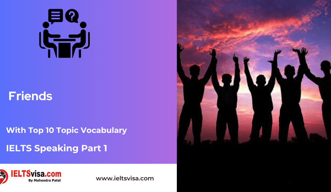 IELTS Speaking Part 1 – Friends