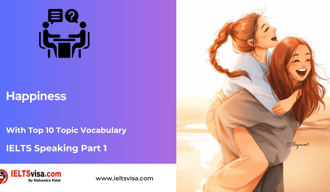 IELTS Speaking Part 1 –  Happiness