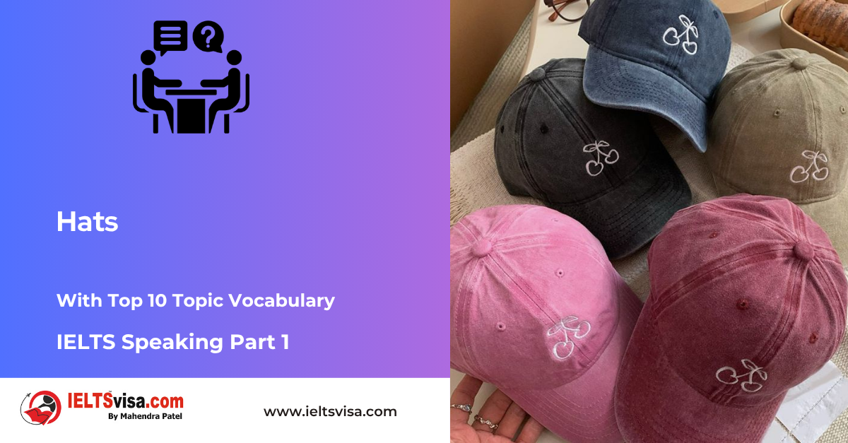 IELTS Speaking Part 1 – Hats