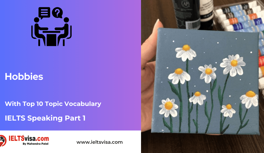 IELTS Speaking Part 1 –  Hobbies