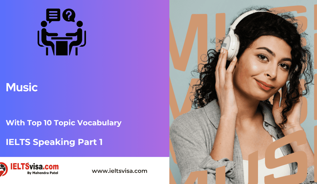 IELTS Speaking Part 1 –  Music