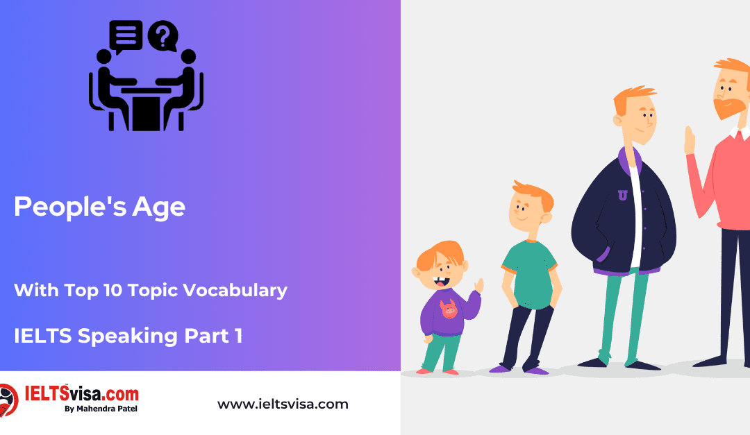 IELTS Speaking Part 1 –  People’s Age