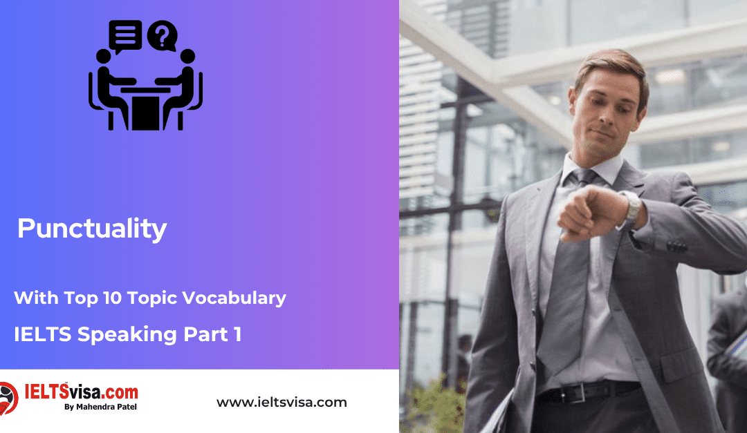 IELTS Speaking Part 1 –  Punctuality