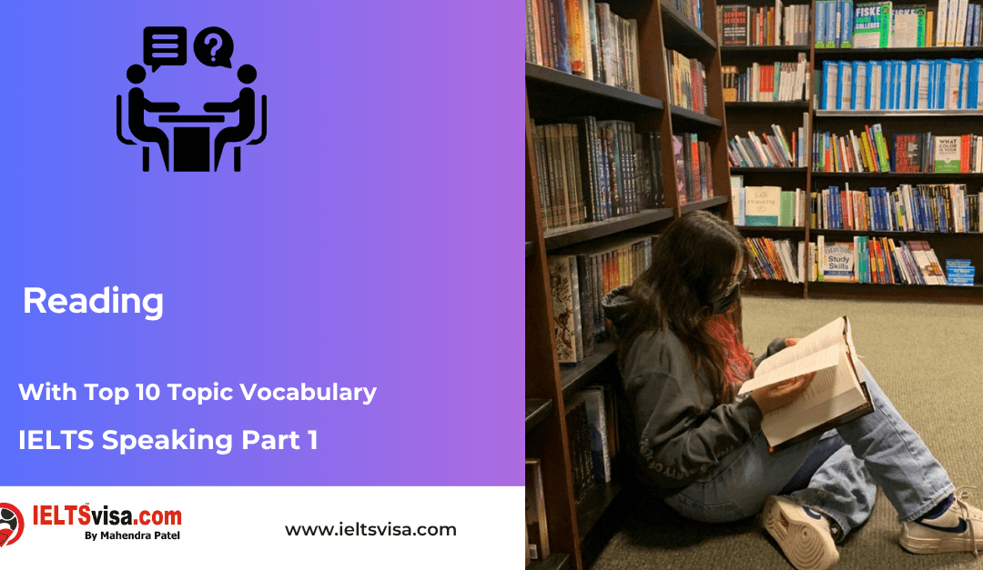 IELTS Speaking Part 1 –  Reading