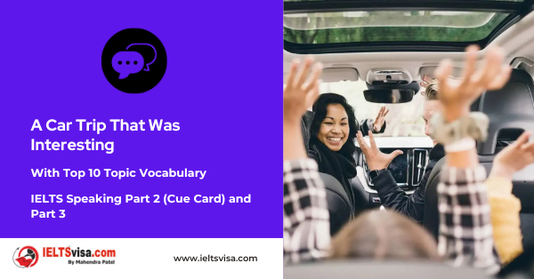 Describe A Car Trip That Was Interesting