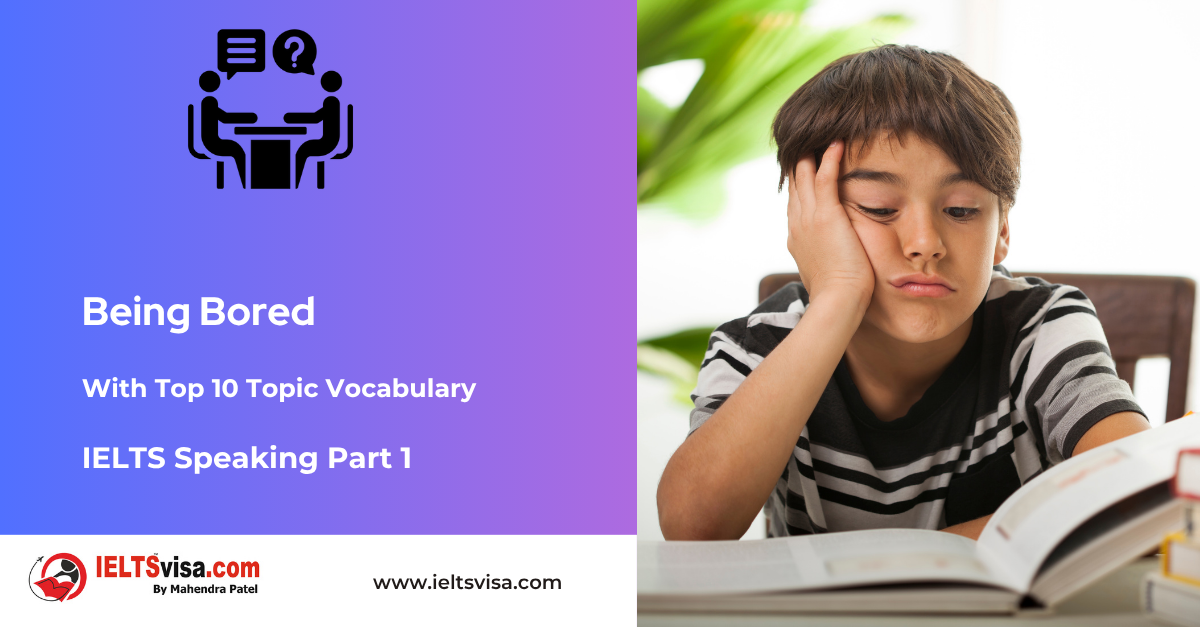 IELTS Speaking Part 1 –  Being Bored