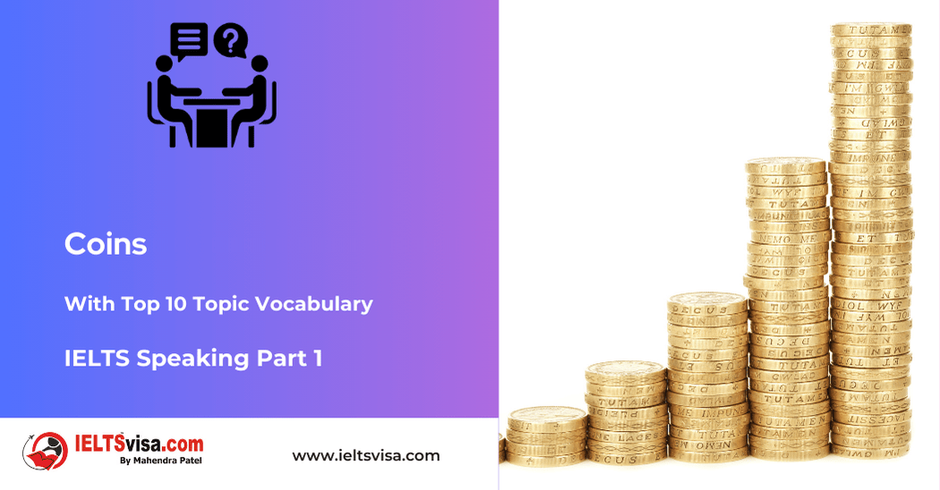 IELTS Speaking Part 1 – Coins