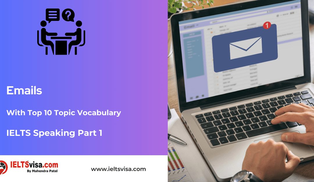 IELTS Speaking Part 1 –  Emails