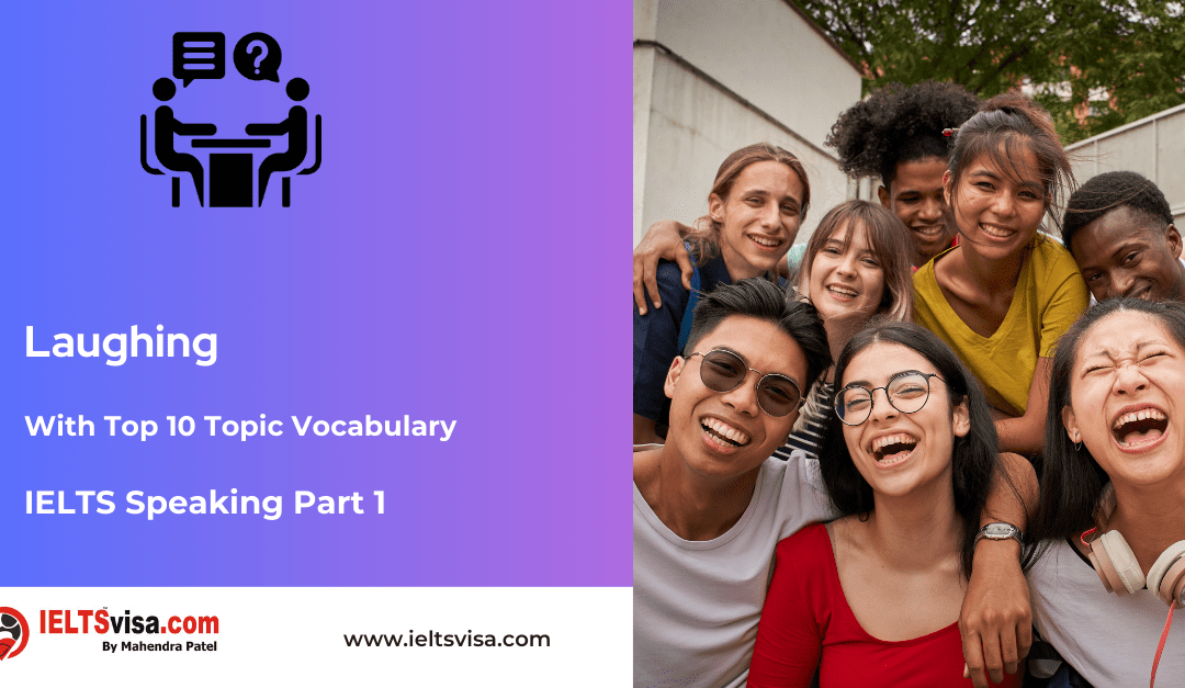 IELTS Speaking Part 1 –  Laughing
