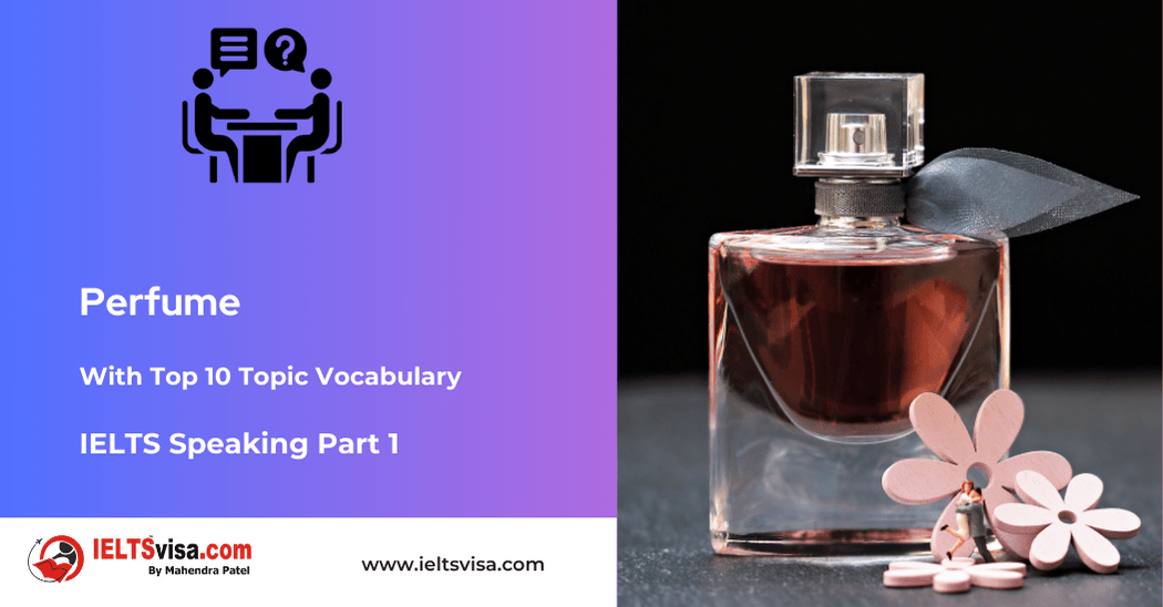 IELTS Speaking Part 1 – Perfume