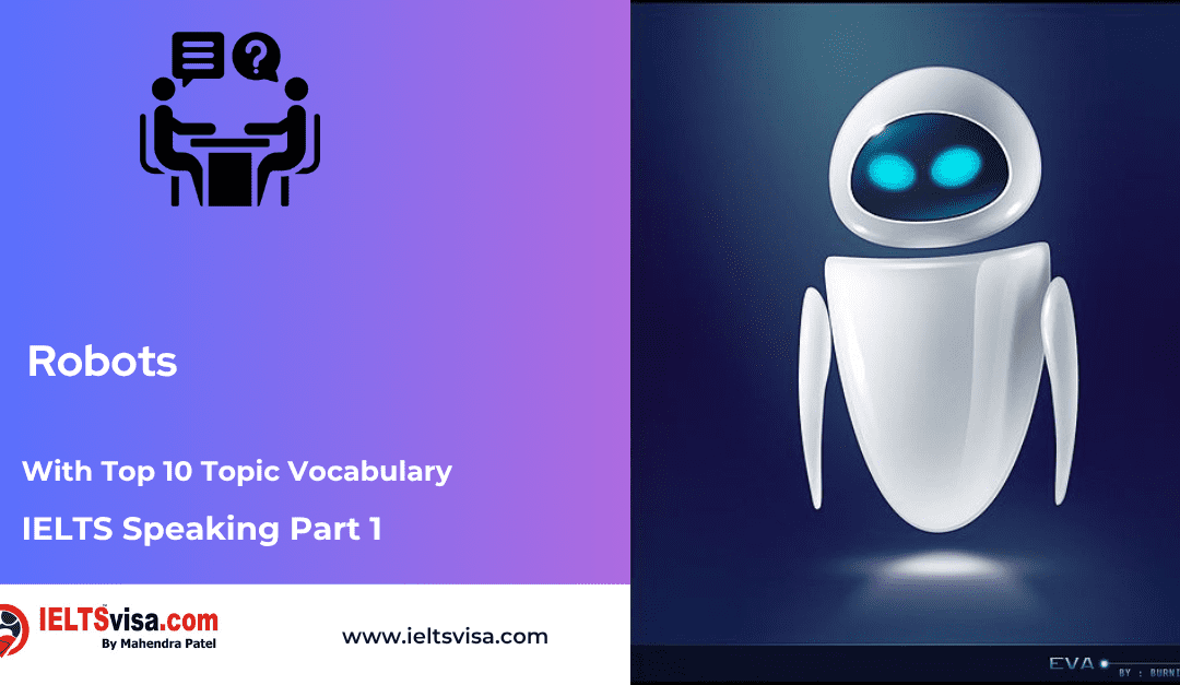 IELTS Speaking Part 1 –  Robots