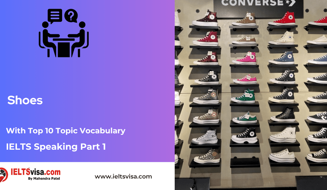 IELTS Speaking Part 1 –  Shoes