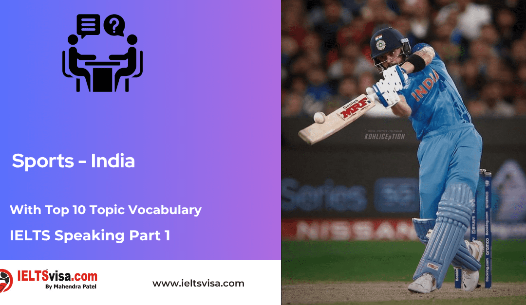 IELTS Speaking Part 1 –  Sports Indian