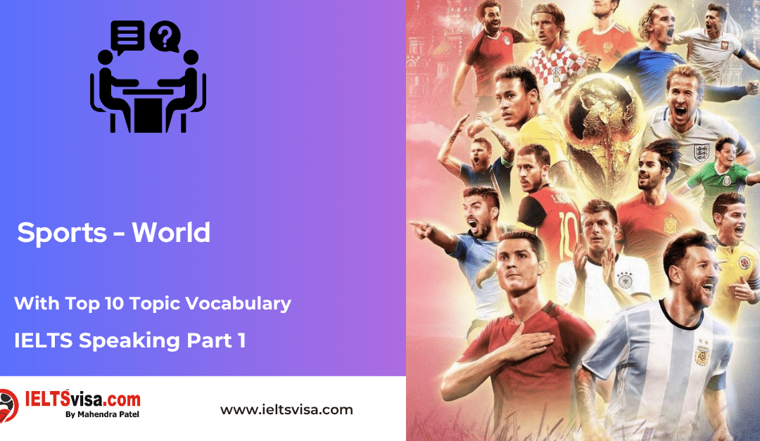 IELTS Speaking Part 1 –  Sports – world