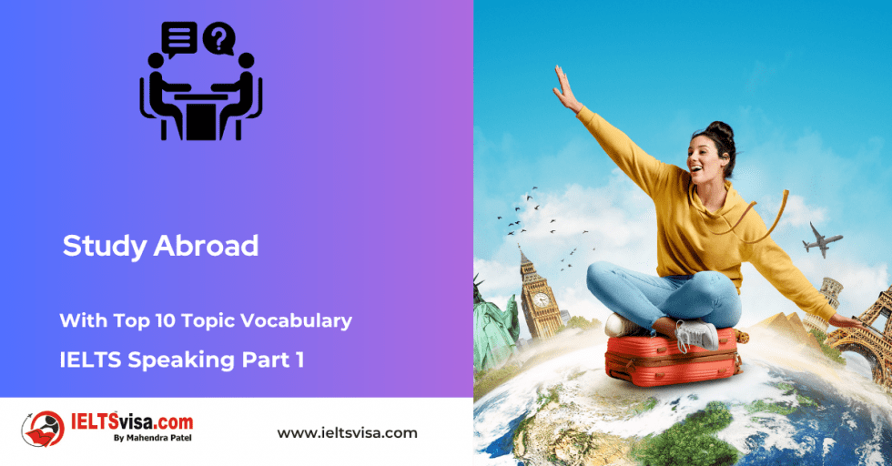IELTS Speaking Part 1: Study Abroad – Key Questions & Tips