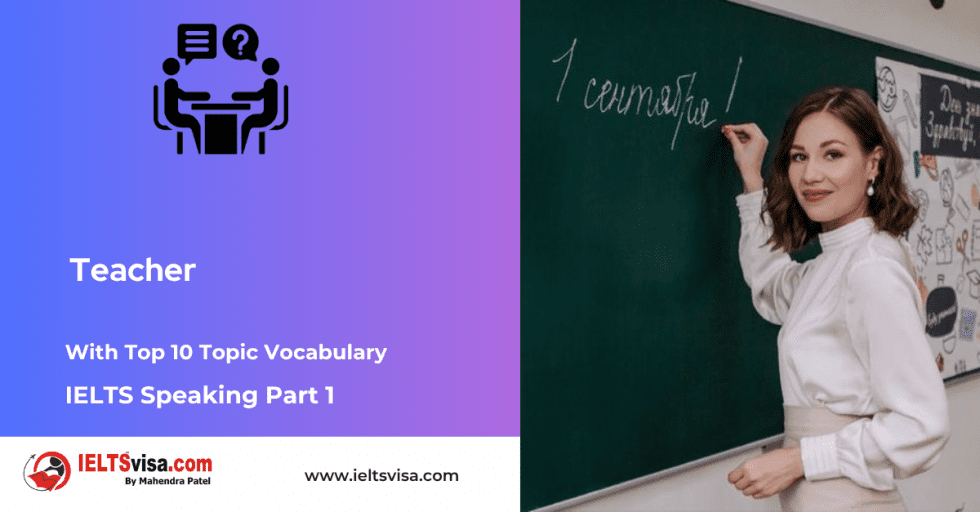 IELTS Speaking Part 1 – Teacher - IELTSvisa.com: Free IELTS Resources ...