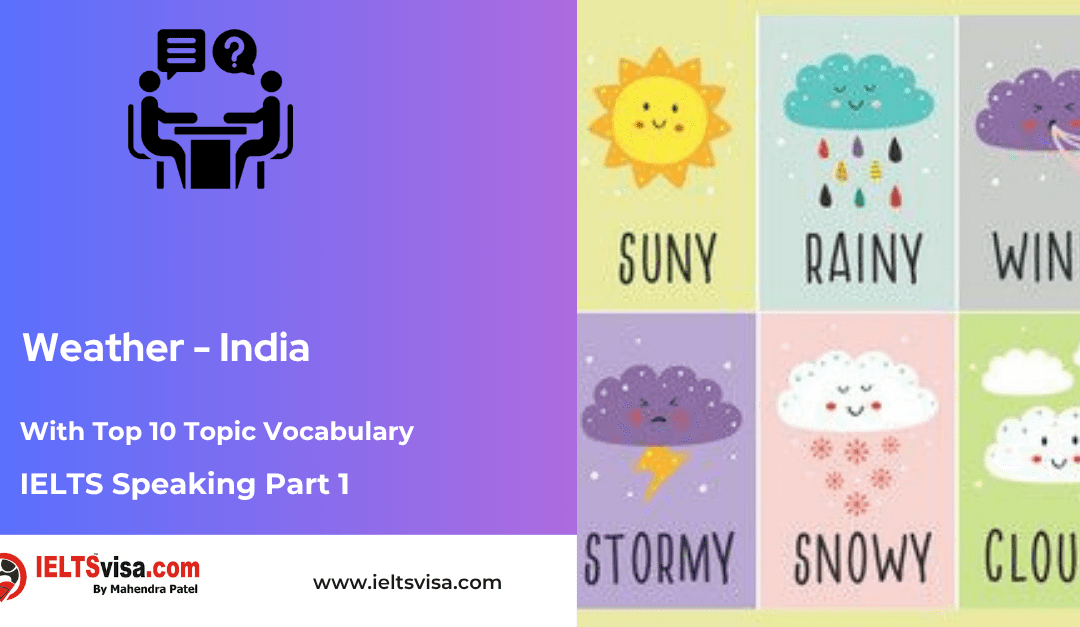 IELTS Speaking Part 1 –  Weather – India