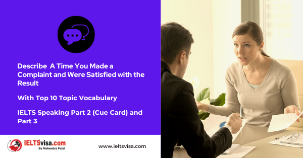 Describe A Time You Made a Complaint and Were Satisfied with the Result