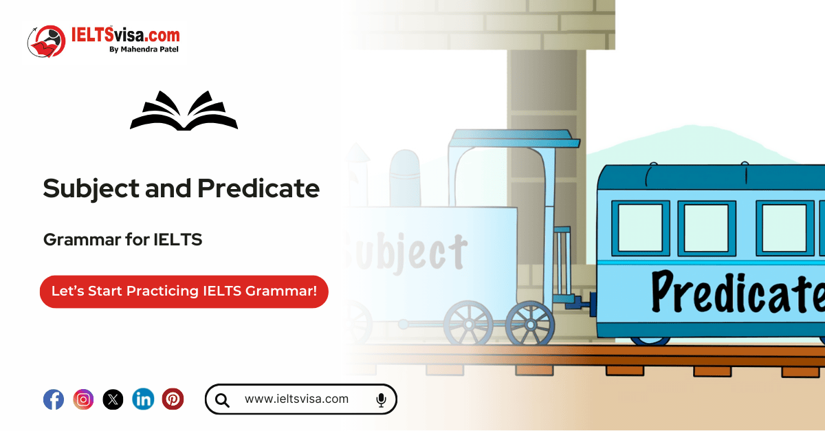 Subject and Predicate: Definition, Meaning, Types, and Examples