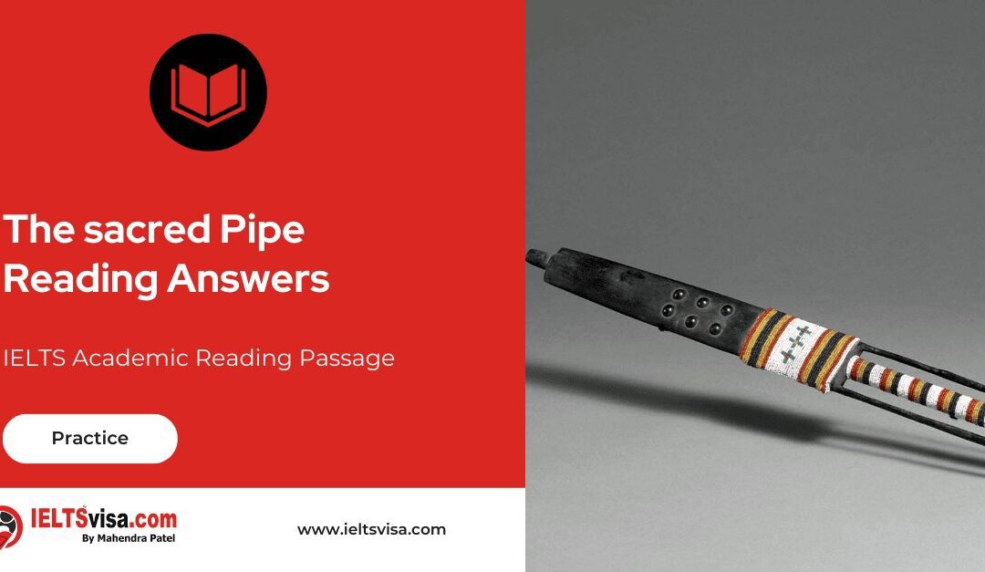 The sacred Pipe Reading Answer