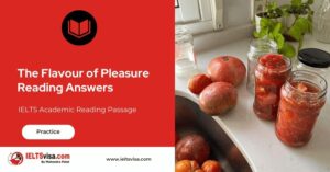 IELTS Reading Passage – The Flavour of Pleasure with answers