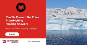 Can We Prevent the Poles From Melting IELTS Reading Passage with Questions and Answers