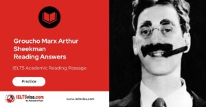 IELTS Reading Passage – Groucho Marx and Arthur Sheekman with Answers