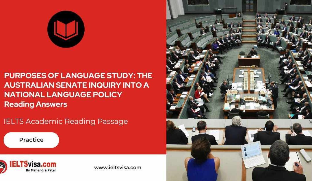 PURPOSES OF LANGUAGE STUDY: THE AUSTRALIAN SENATE INQUIRY INTO A NATIONAL LANGUAGE POLICY